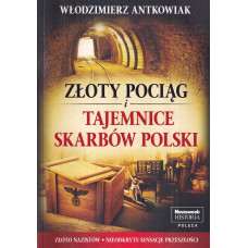 Złoty pociąg i tajemnice skarbów Polski